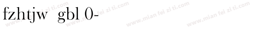 fzhtjw  gbl 0字体转换